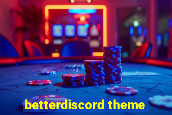 betterdiscord theme